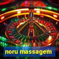 noru massagem